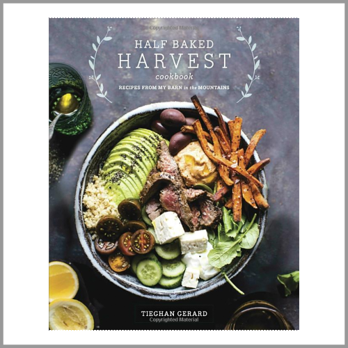 Half Baked Harvest Cookbook by Tieghan Gerard