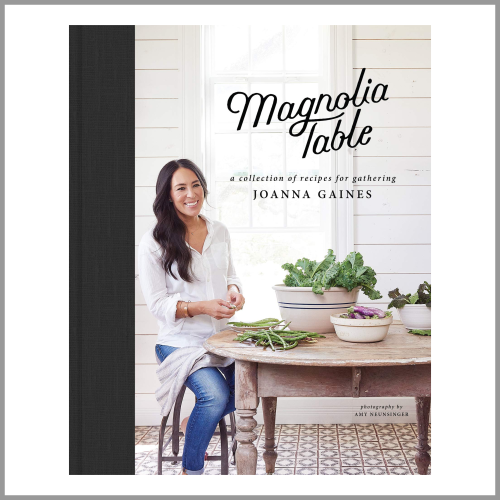 Magnolia Table by Joanna Gaines Hardcover Cookbook