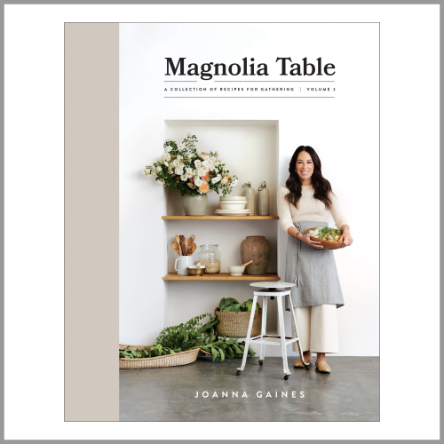 Magnolia Table Volume 2 by Joanna Gaines Hardcover Cookbook